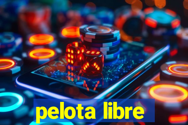 pelota libre