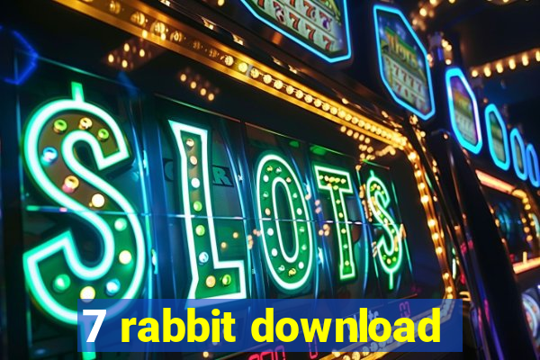 7 rabbit download