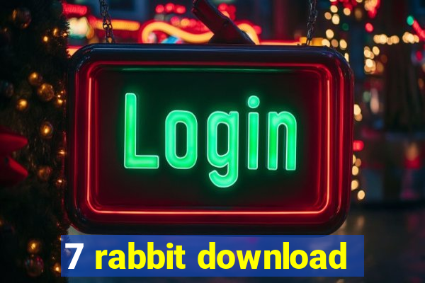 7 rabbit download