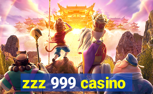 zzz 999 casino