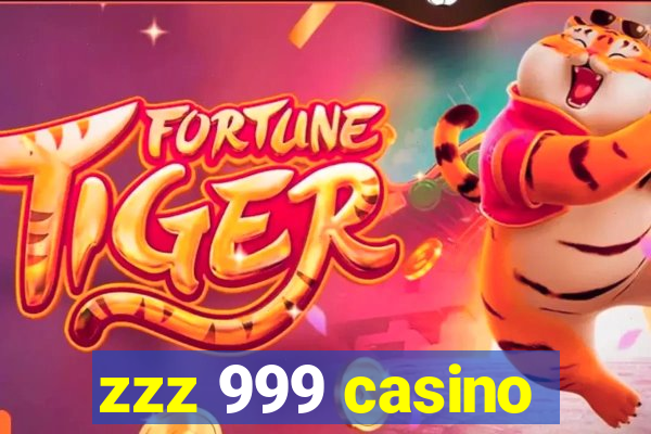 zzz 999 casino