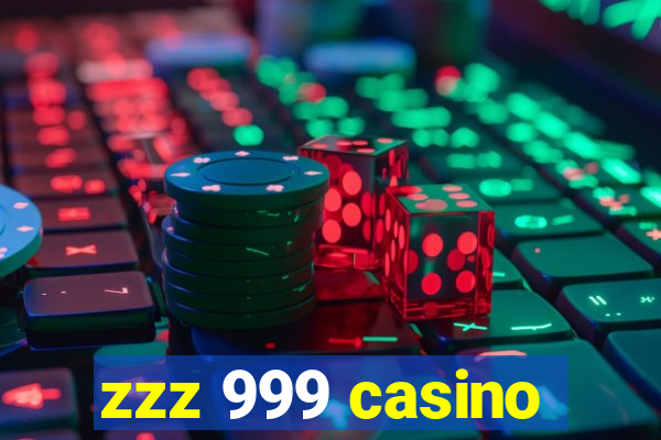 zzz 999 casino