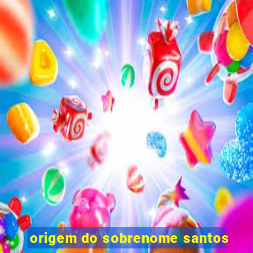 origem do sobrenome santos