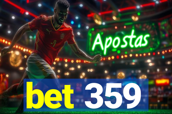 bet 359