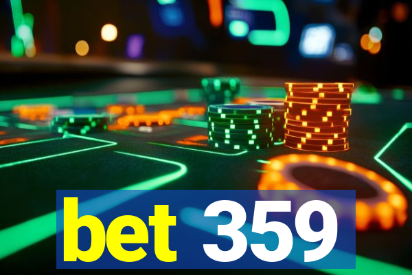 bet 359