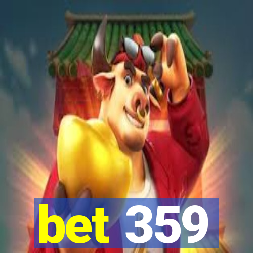 bet 359