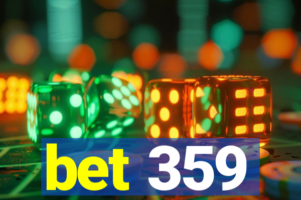 bet 359