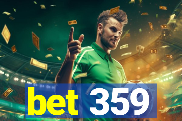 bet 359