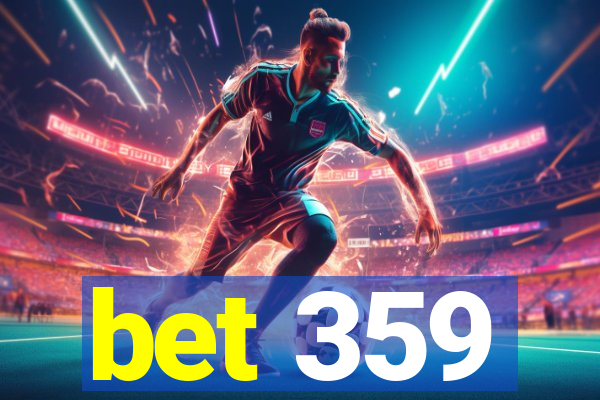 bet 359