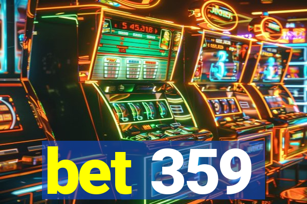 bet 359