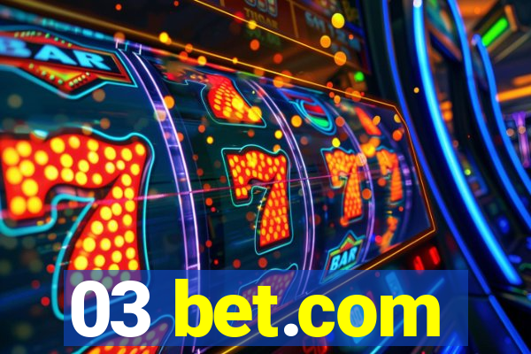 03 bet.com