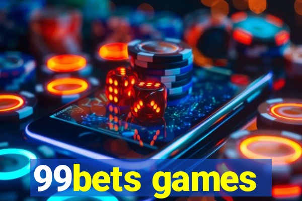 99bets games