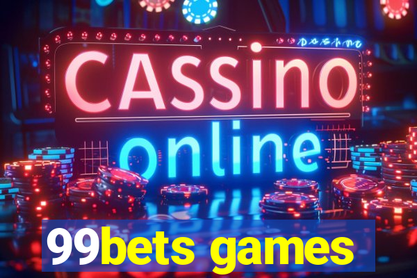 99bets games