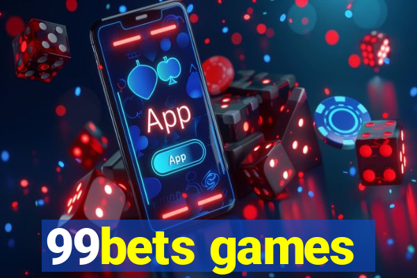 99bets games