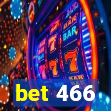 bet 466