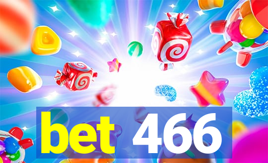 bet 466