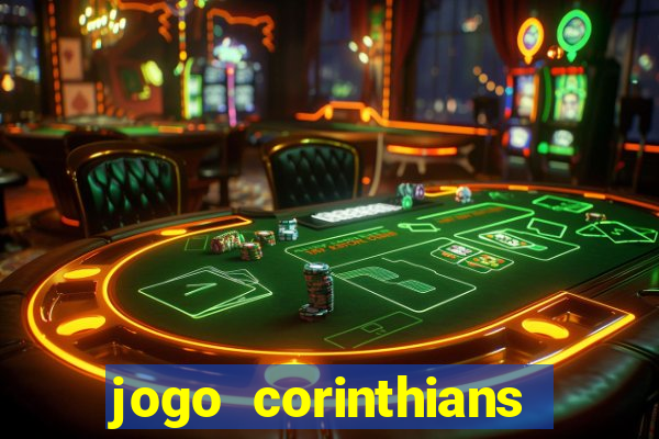 jogo corinthians hoje futemax