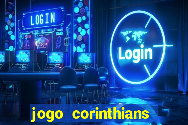 jogo corinthians hoje futemax