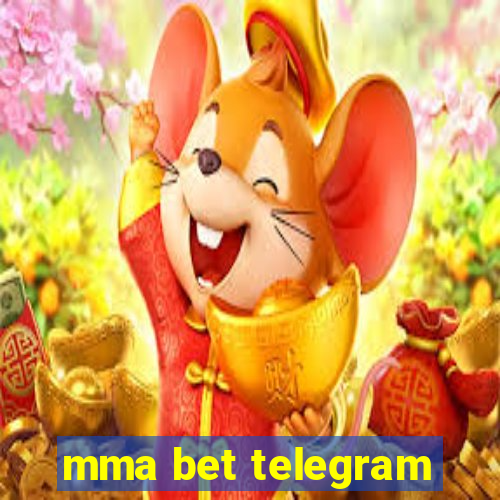 mma bet telegram