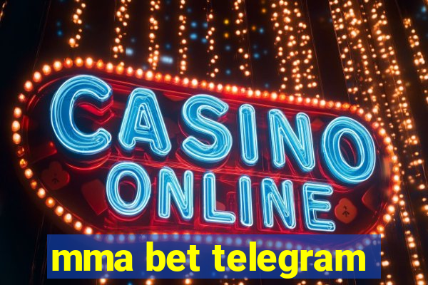 mma bet telegram