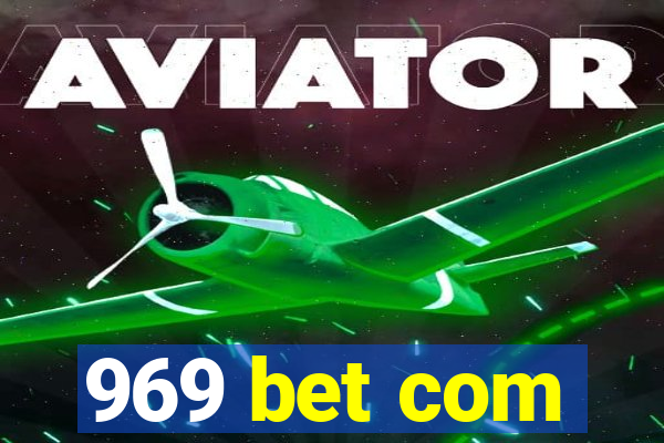 969 bet com