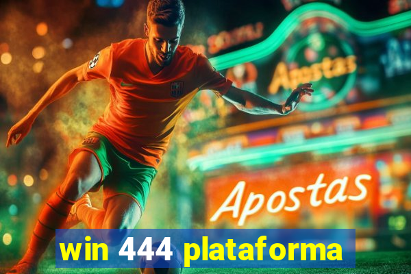 win 444 plataforma