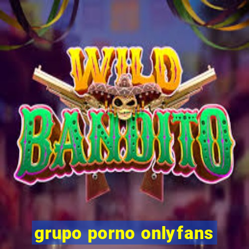 grupo porno onlyfans