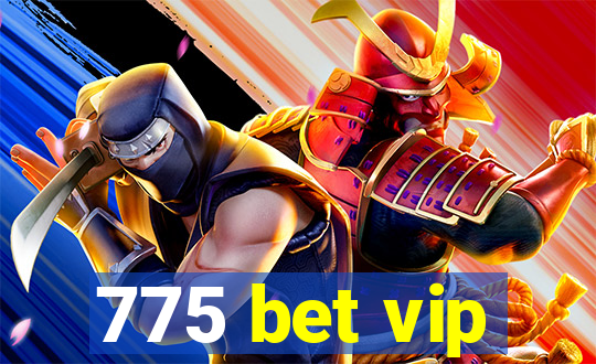 775 bet vip