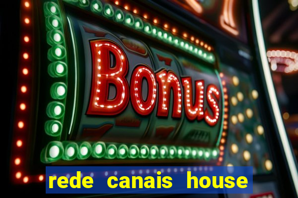 rede canais house of the dragon