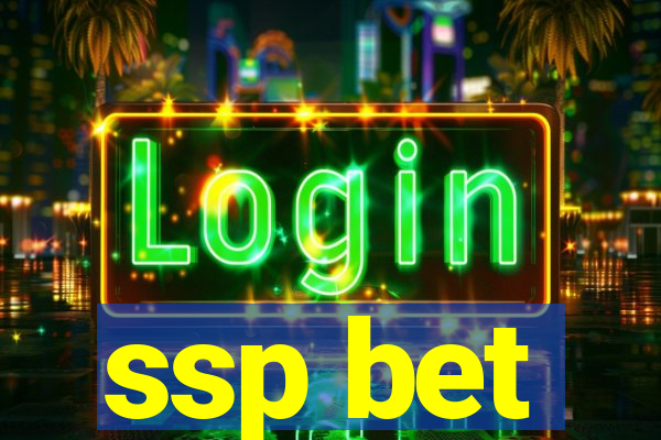 ssp bet