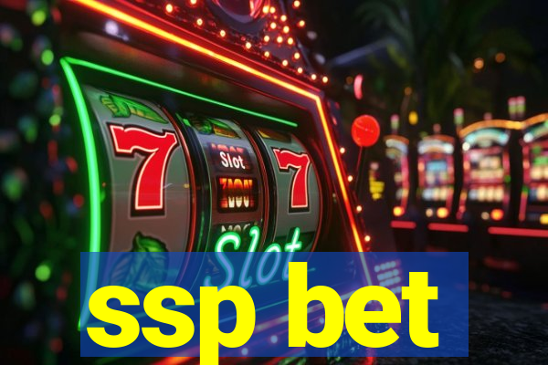 ssp bet