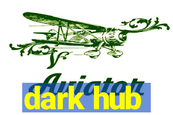 dark hub