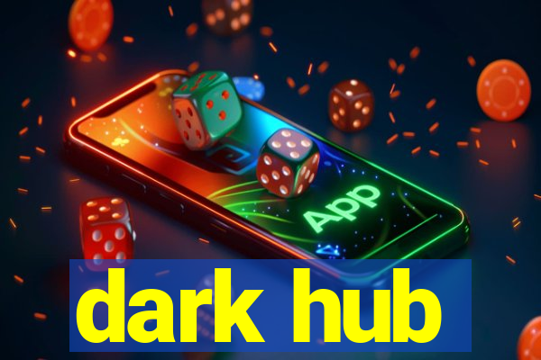 dark hub