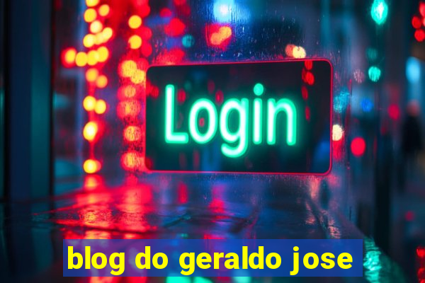 blog do geraldo jose