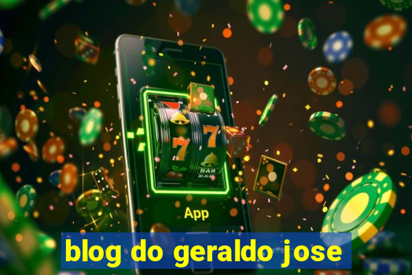 blog do geraldo jose