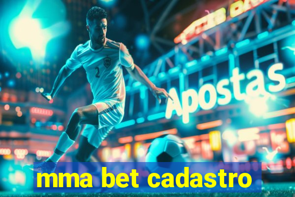 mma bet cadastro