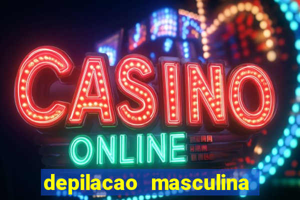 depilacao masculina porto alegre