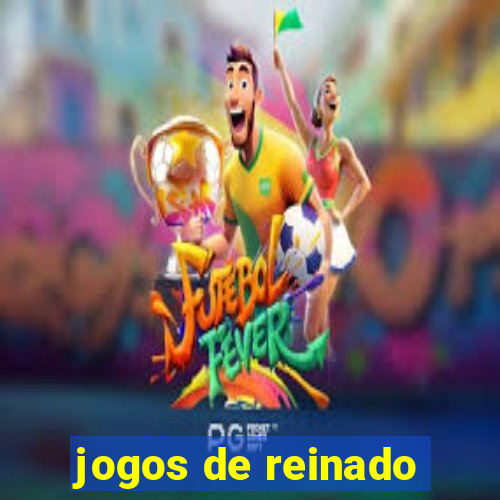 jogos de reinado