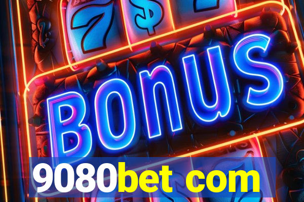 9080bet com