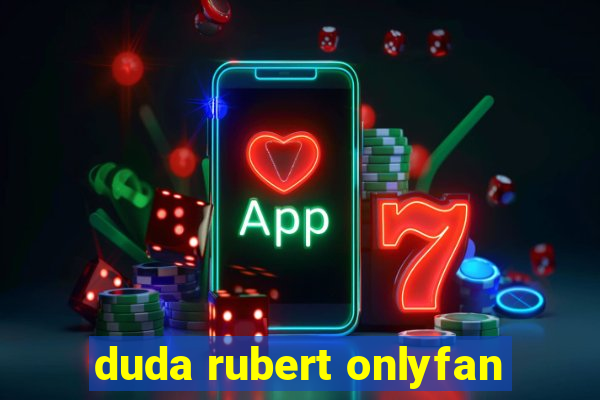 duda rubert onlyfan