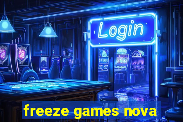 freeze games nova