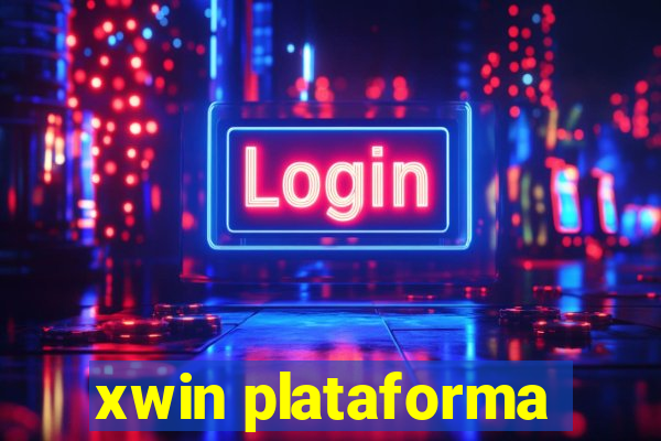 xwin plataforma