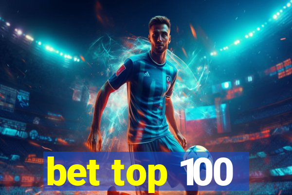 bet top 100