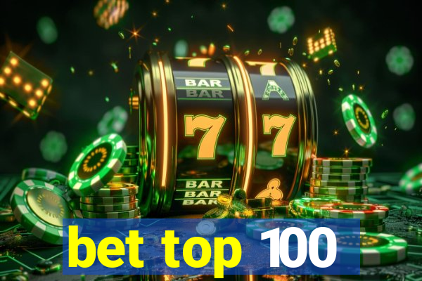 bet top 100