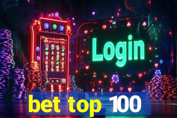 bet top 100