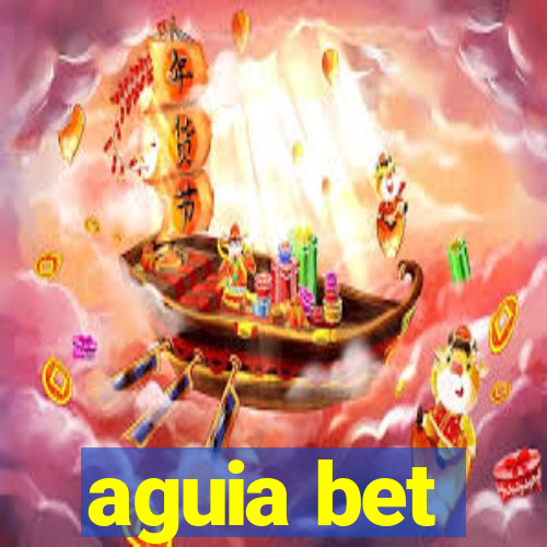 aguia bet