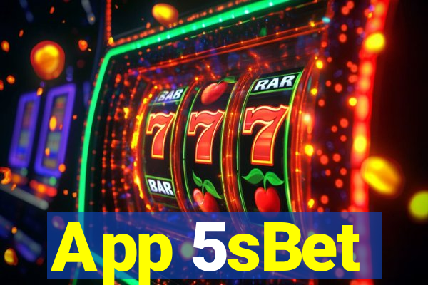 App 5sBet