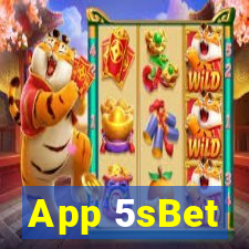 App 5sBet