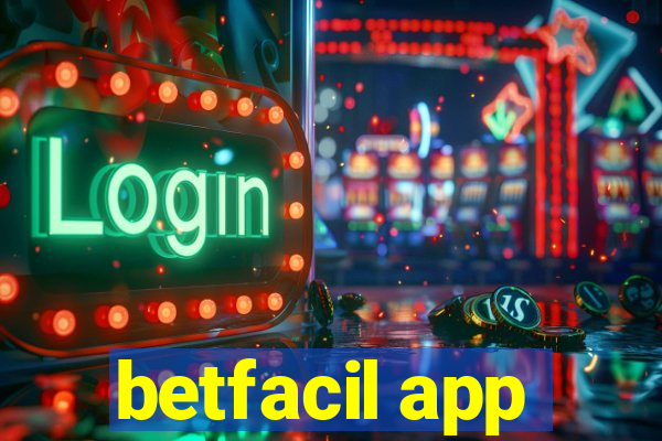 betfacil app