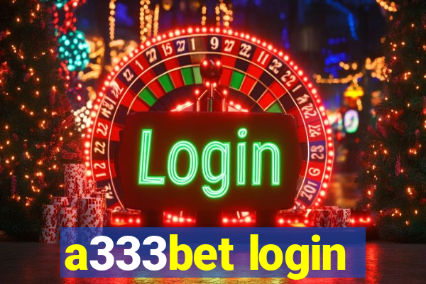 a333bet login